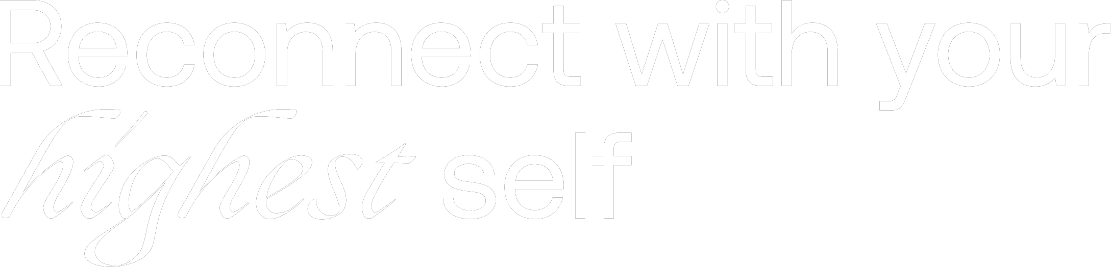 Reconnect with your highest self